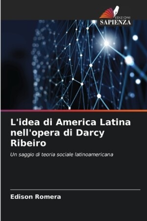 L'idea di America Latina nell'opera di Darcy Ribeiro