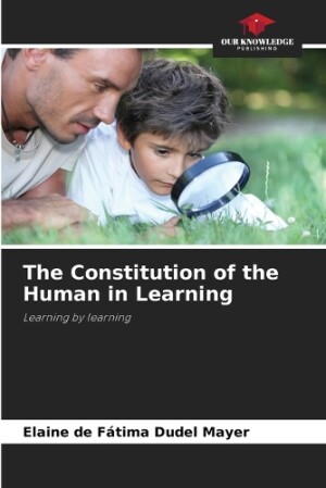 Constitution of the Human in Learning