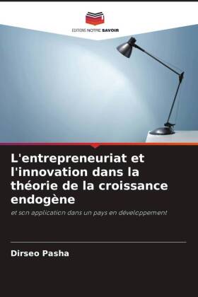 L'entrepreneuriat et l'innovation dans la théorie de la croissance endogène