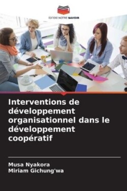 Interventions de développement organisationnel dans le développement coopératif