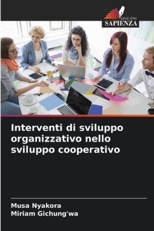 Interventi di sviluppo organizzativo nello sviluppo cooperativo