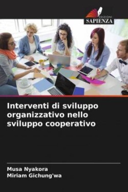 Interventi di sviluppo organizzativo nello sviluppo cooperativo