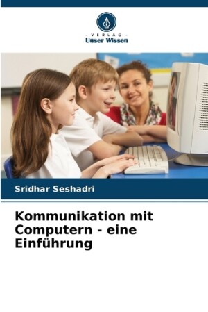 Kommunikation mit Computern - eine Einführung