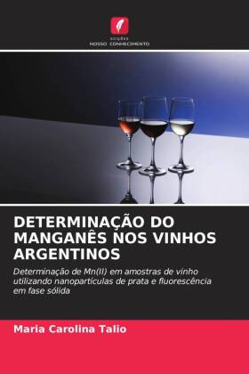 DETERMINAÇÃO DO MANGANÊS NOS VINHOS ARGENTINOS