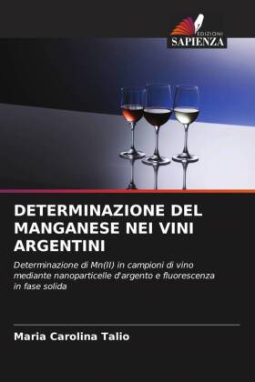 DETERMINAZIONE DEL MANGANESE NEI VINI ARGENTINI