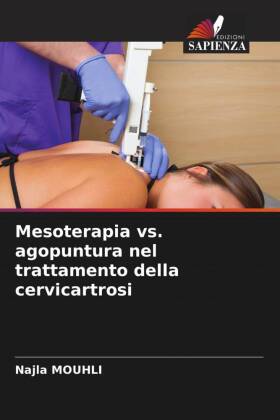 Mesoterapia vs. agopuntura nel trattamento della cervicartrosi