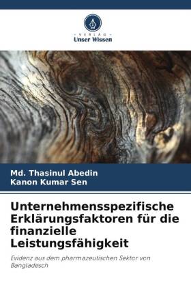 Unternehmensspezifische Erklärungsfaktoren für die finanzielle Leistungsfähigkeit