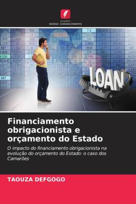 Financiamento obrigacionista e orçamento do Estado