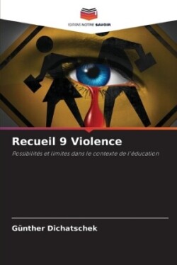 Recueil 9 Violence