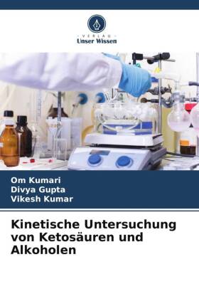 Kinetische Untersuchung von Ketosäuren und Alkoholen