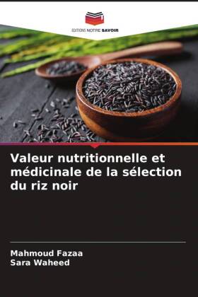 Valeur nutritionnelle et médicinale de la sélection du riz noir