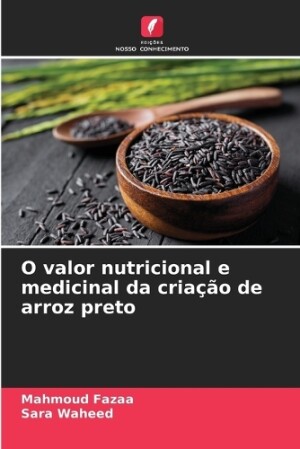 O valor nutricional e medicinal da criação de arroz preto