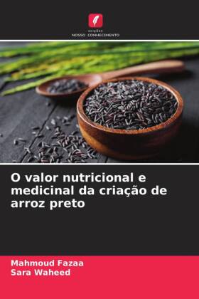 O valor nutricional e medicinal da criação de arroz preto