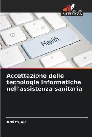 Accettazione delle tecnologie informatiche nell'assistenza sanitaria