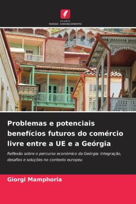 Problemas e potenciais benefícios futuros do comércio livre entre a UE e a Geórgia