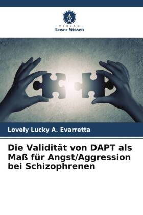 Die Validität von DAPT als Maß für Angst/Aggression bei Schizophrenen