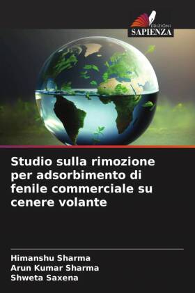 Studio sulla rimozione per adsorbimento di fenile commerciale su cenere volante