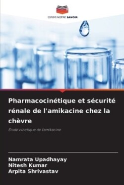 Pharmacocinétique et sécurité rénale de l'amikacine chez la chèvre