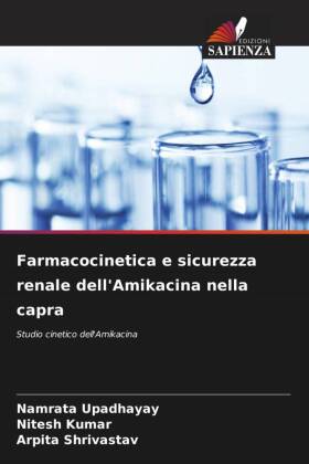 Farmacocinetica e sicurezza renale dell'Amikacina nella capra