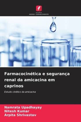 Farmacocinética e segurança renal da amicacina em caprinos