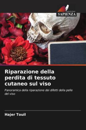 Riparazione della perdita di tessuto cutaneo sul viso