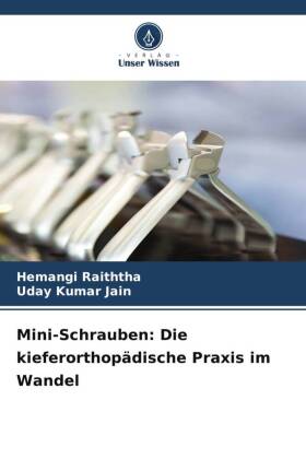 Mini-Schrauben: Die kieferorthopädische Praxis im Wandel