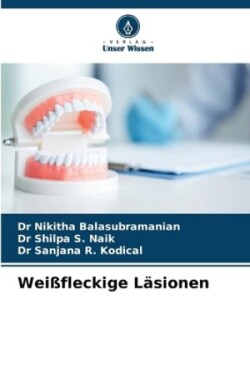 Weißfleckige Läsionen