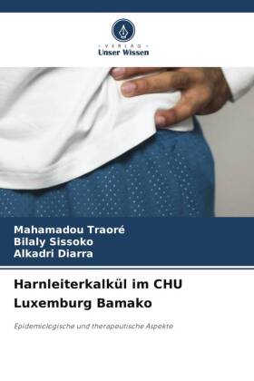 Harnleiterkalkül im CHU Luxemburg Bamako