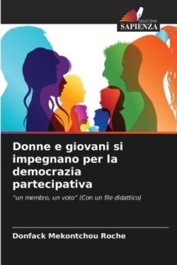 Donne e giovani si impegnano per la democrazia partecipativa