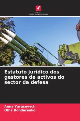 Estatuto jurídico dos gestores de activos do sector da defesa