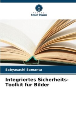 Integriertes Sicherheits-Toolkit für Bilder