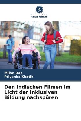 Den indischen Filmen im Licht der inklusiven Bildung nachspüren