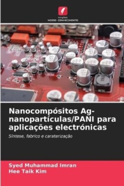 Nanocompósitos Ag-nanopartículas/PANI para aplicações electrónicas