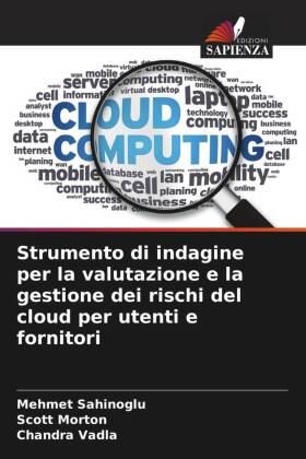 Strumento di indagine per la valutazione e la gestione dei rischi del cloud per utenti e fornitori