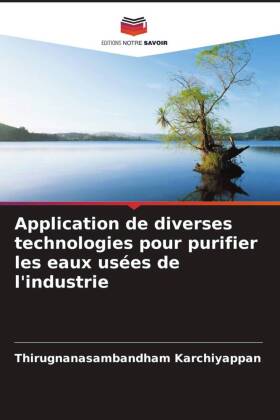 Application de diverses technologies pour purifier les eaux usées de l'industrie