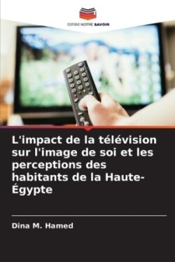 L'impact de la télévision sur l'image de soi et les perceptions des habitants de la Haute-Égypte