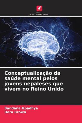 Conceptualização da saúde mental pelos jovens nepaleses que vivem no Reino Unido