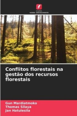 Conflitos florestais na gestão dos recursos florestais