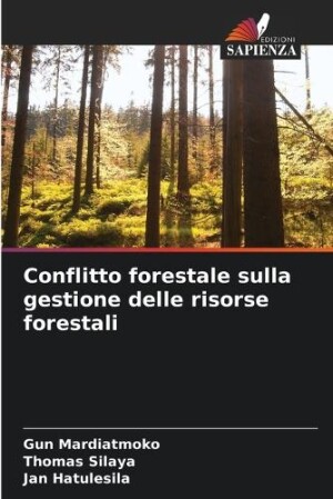 Conflitto forestale sulla gestione delle risorse forestali