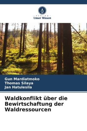 Waldkonflikt über die Bewirtschaftung der Waldressourcen