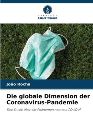 globale Dimension der Coronavirus-Pandemie