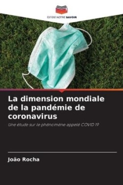 dimension mondiale de la pandémie de coronavirus