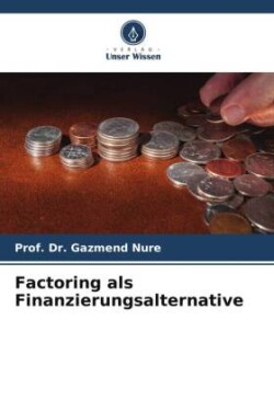 Factoring als Finanzierungsalternative