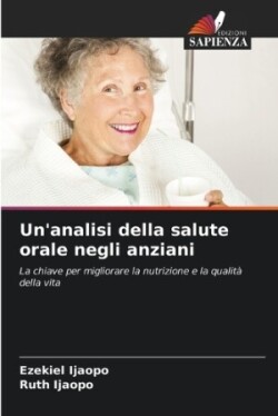 Un'analisi della salute orale negli anziani