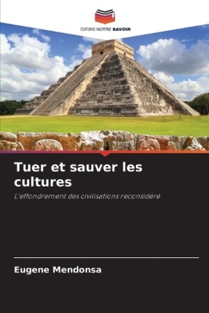 Tuer et sauver les cultures