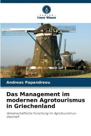 Management im modernen Agrotourismus in Griechenland