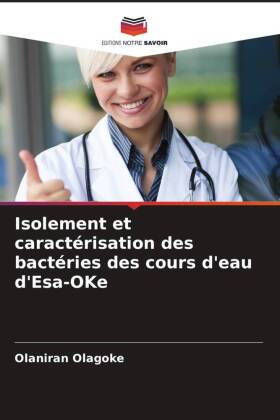 Isolement et caractérisation des bactéries des cours d'eau d'Esa-OKe