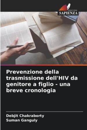 Prevenzione della trasmissione dell'HIV da genitore a figlio - una breve cronologia