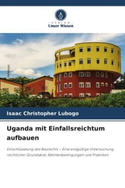 Uganda mit Einfallsreichtum aufbauen