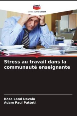 Stress au travail dans la communauté enseignante